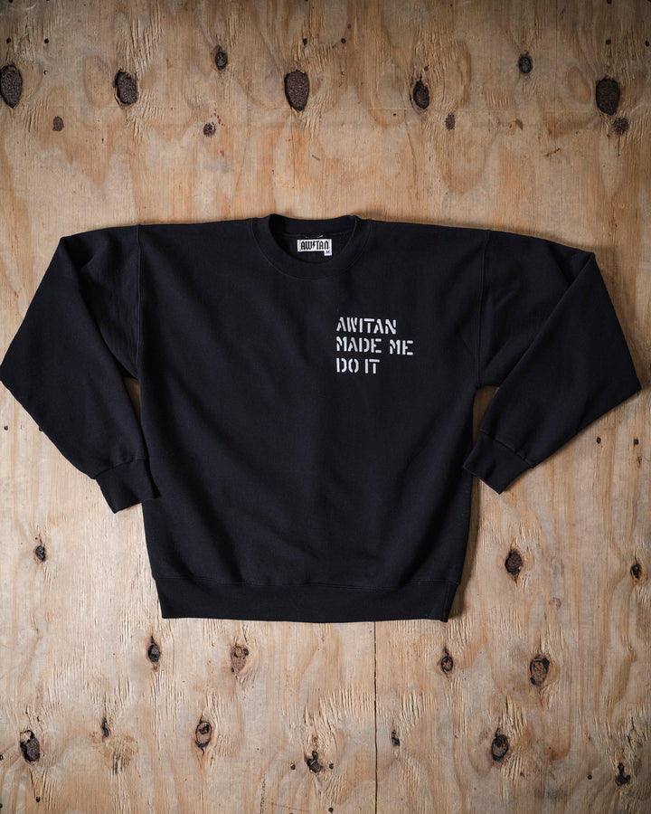 Awitan Made Me Do It Crewneck - Black